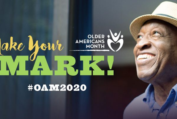 Make Your Mark during Older Americans Month